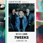 7 WEEKS "Going Back Home Tour"
