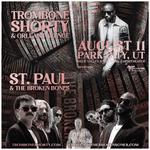 Trombone Shorty & Orleans Avenue x St. Paul & The Broken Bones
