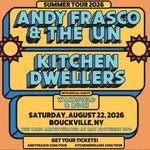 Andy Frasco and the UN, Kitchen Dwellers, Wakefield and Ruch