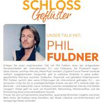 Schlossgeflüster - Ein Talk mit Phil Fuldner