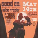 Good Co. + Mike Frazier + Fraser Wayne @ The Buckle (Kingston, ON)