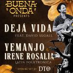 Yemanjo & DEJA VIDA (feat. David Segall) with DTO - Live @ Buena Onda