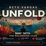 BETO VARGAS - UNFOLD Album Release Show