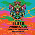 Young & Sick / Ushan Live in Brooklyn at Main Drag Music