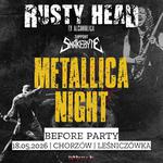 METALLICA NIGHT Before Party - Rusty Head | CHORZÓW | Leśniczówka |