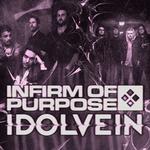 Infirm of Purpose X Idolvein Tour