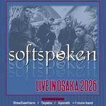 Softspoken LIVE IN OSAKA 2026