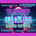 Douglas Von Irvin, Cosmic Egg, Hormones (female Ramones Tribute) Live at Longboard