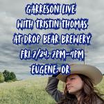 Garreson with Tristin Thomas live at Drop Bear Brewery!