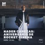 Nader Cabezas: Aniversario de Rocket Cinema Vinilo & Concierto 
