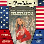 Anne Wilson: Faith, Freedom, & Fireworks Celebration