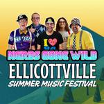 NERDS GONE WILD at Ellicottville Summer Music Festival!