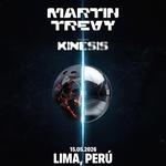 Martin Trevy Presents KINESIS - Lima