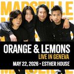 Orange & Lemons Live in Geneva