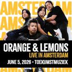 Orange & Lemons Live in Amsterdam