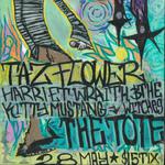 Taz Flower & The Dance Party (FIRST HEADLINE SHOW) 