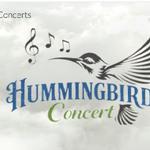Hummingbird Concert