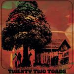 Twenty Two Toads & Tangerine Stoned