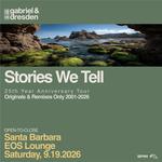 Gabriel & Dresden Stories We Tell (25th Anniversary Tour) Santa Barbara 