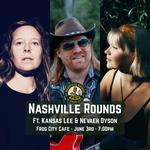 Nashville Rounds at Frog City ft. Nevaeh Dyson & Kansas Lee