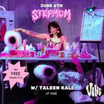 stepmom w/ Taleen Kali