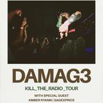 DAMAG3 w/ Amber Ryann and Sage X Price at The Far Out Lounge