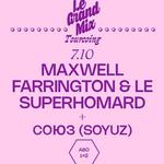 Maxwell Farrington & Le SuperHomard + СОЮЗ (SOYUZ) - Le Grand Mix