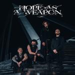 Hope as a Weapon