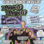 Bad Cop Bad Cop / Perro Bravo / Burnt - Post Show Music w/ Build a Rocket
