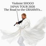Violinist SHOGO JAPAN TOUR 2026 -The Road to the GRAMMYs...-