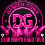 Dead Man’s Hand Tour - DAMIEN GUNN BAND - MILLION DOLLAR COWBOY BAR