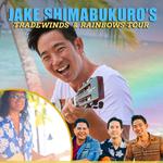 Jake Shimabukuro's Tradewinds & Rainbows Tour