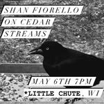 Shan Fiorello @ Cedar Streams