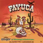 FAYUCA w/ Vibestrong & Selecta DeeCee