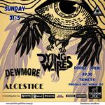 Dying Wires, Dewmore & Alcestice