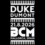 DUKE DUMONT · BCM Mallorca