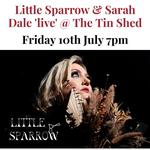 Little Sparrow plays The Tin Shed