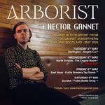 ARBORIST + Hector Gannet @ Angels Cut