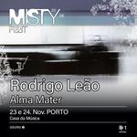 Rodrigo Leão - Alma Mater | Misty Fest