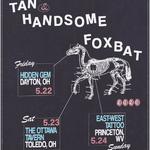 FOXBAT and Tan & Handsome 