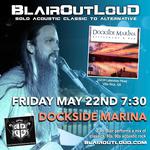 BlairOutLoud SOLO returns to Dockside Marina!