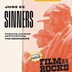FILM ON THE ROCKS: SINNERS Pre-show performances by The Reminders