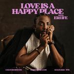 Love Is A Happy Place with Eri Ife