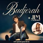 Budjerah + Jem Cassar-Daly w/ Budjerah