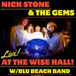 Nick Stone & The Gems Tour Home-coming W/ Blu Beach Band and Zoo!