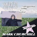 Mark Churchill (band) w/ Wriding + Notch Cut at The Grace Darling Hotel