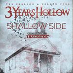 Trackside w/ 3 Years Hollow & Shallow Side