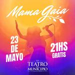 Mama Gaia En El Teatro Municipal de Lomas De Zamora