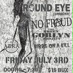 Round Eye and No Fraud  at The Abra