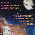 D. West, Golden Brown/Golden Feelings